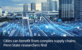 Cities can benefit from complex supply chains, Penn State researchers find